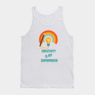 Creativity is my superpower for creative people Tank Top